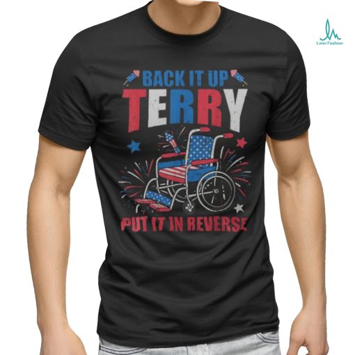 4Th Of July Firework Back It Up Terry Put It In Reverse Men’s T shirt