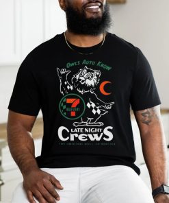 7 Eleven Owls Auto Know Last Night Crews The Original Roll Up Service Shirt