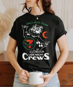7 Eleven Owls Auto Know Last Night Crews The Original Roll Up Service Shirt