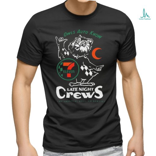 7 Eleven Owls Auto Know Last Night Crews The Original Roll Up Service Shirt