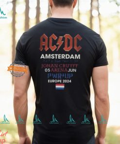 ACDC Amsterdam 2024 Tour Ain’t A Bad Place To Be Johan Cruyff 05 Arena Jun PWR UP Europe 2024 T Shirt