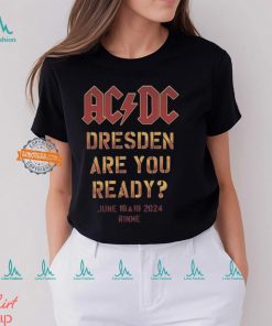 ACDC PWR UP Dresden 2024 Tour Dresden Are You Ready In Rinne On June 16 And 19 2024 Two Sides Print Vintage T Shirt