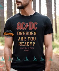 ACDC PWR UP Dresden 2024 Tour Dresden Are You Ready In Rinne On June 16 And 19 2024 Two Sides Print Vintage T Shirt