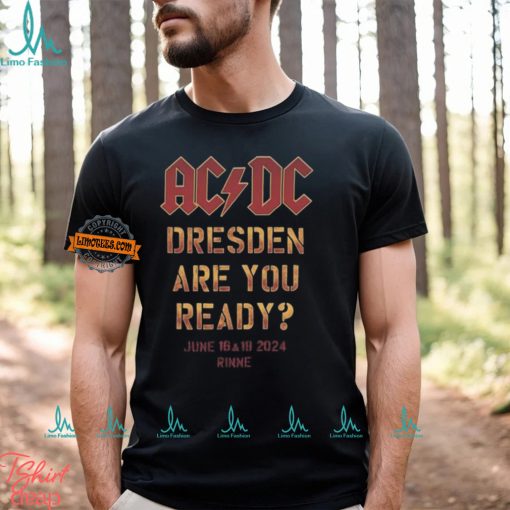 ACDC PWR UP Dresden 2024 Tour Dresden Are You Ready In Rinne On June 16 And 19 2024 Two Sides Print Vintage T Shirt