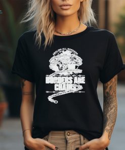 Abolish All Borders Borders Are Chains Shirt