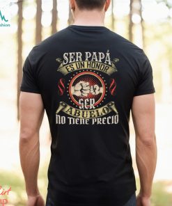 Abuelo Leyenda Ser papá es un honor ser abuelo no tiene precio T Shirt