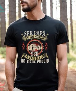 Abuelo Leyenda Ser papá es un honor ser abuelo no tiene precio T Shirt
