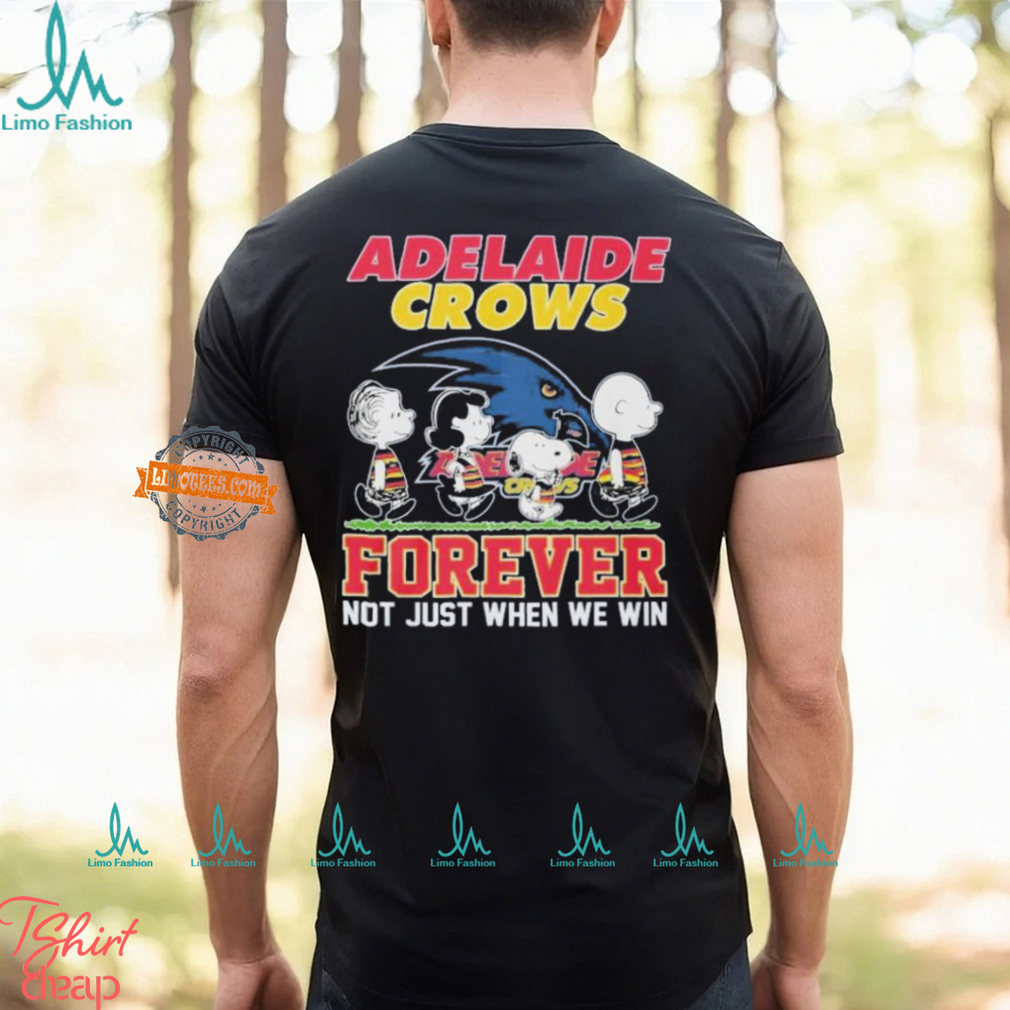 Adelaide Crows Forever Not Just When We Win 2024 Shirt Adelaide Crows Forever Not Just When We Win 2024 Shirt