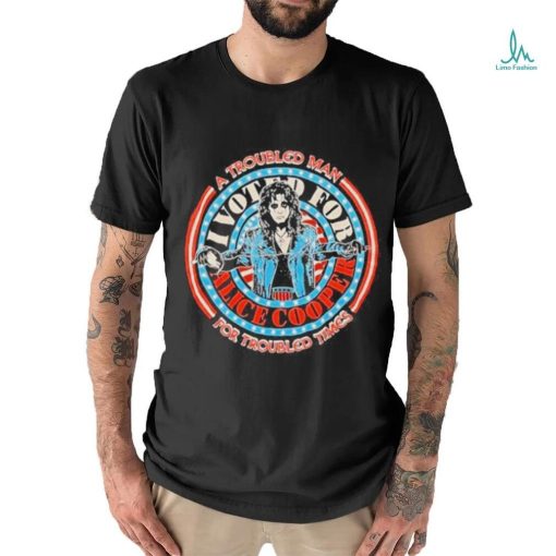 Alice cooper the presidential sword troubled man for troubled times shirt