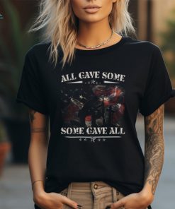 All Gave Some Some Gave All Great Gift Veteran And Memorials Day Gift Women T shirt