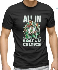 All In Boston Celtics 2023 2024 NBA Finals Champions shirt