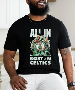 All In Boston Celtics 2023 2024 NBA Finals Champions shirt