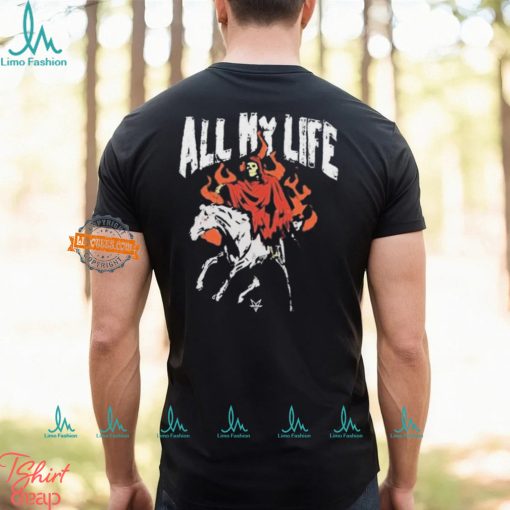 All My Life Reaper Horse Shirt