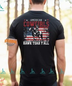 American Cowgirls hawk Tuah Y’All American Flag T Shirt