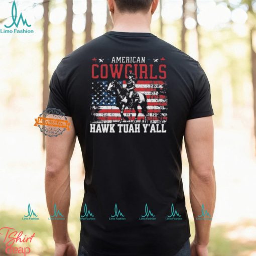 American Cowgirls hawk Tuah Y’All American Flag T Shirt