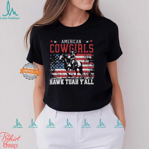 American Cowgirls hawk Tuah Y’All American Flag T Shirt