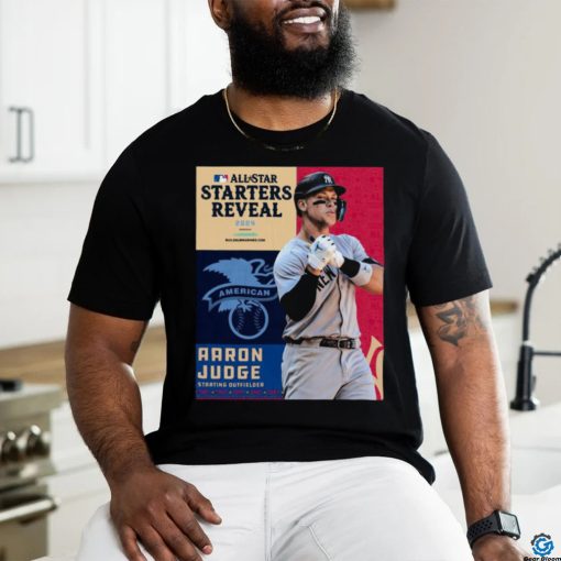 American Leagues Aaron Judge Starting Outfielder All Star Starts Reveal 2024 Shirt