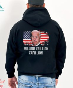 American flag million trillion fafillion confused biden Trump debates 2024 shirt