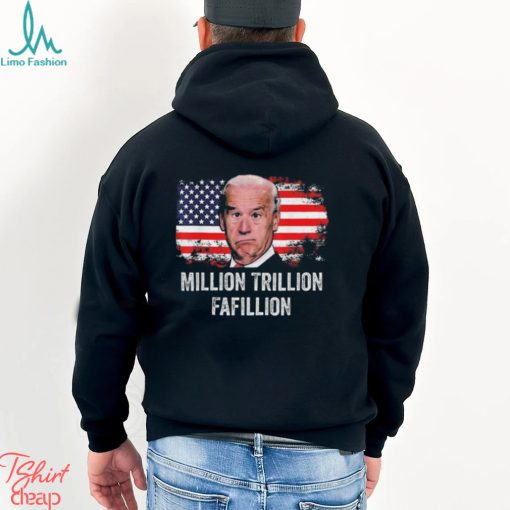 American flag million trillion fafillion confused biden Trump debates 2024 shirt