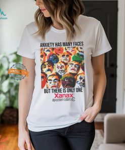 Anxiety Has Many Faces Xanax T Shirt