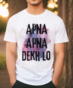 Apna Apna Dekh Lo shirt