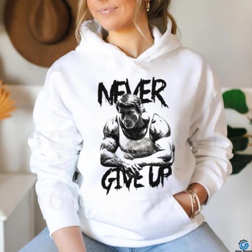 Arnold never give up shirt