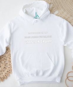 Artcandee I Love Donald Trump You Got A Problem With That Bitch Gays For Trump Shirt