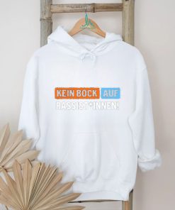 Außer Dieses Kein Bock Auf Rassist Innen T Shirt