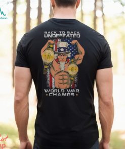 Back To Back Undefeated World War Champs Uncle Sam Men's T shirt