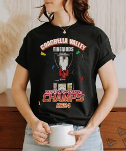 Back To Back Western Conference Champs Calder Cup Finals Coachella Valley Firebirds 2023 2024 shirt