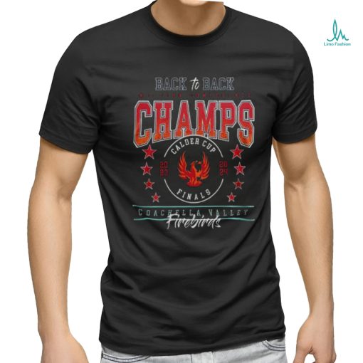 Back To Back Western Conference Champs Calder Cup Finals Coachella Valley Firebirds 2023 2024  shirts