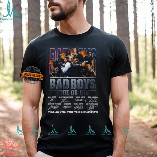 Bad Boys Ride Or Die Thank You For The Memories T Shirt