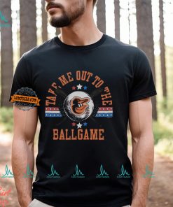 Baltimore Orioles Take Me Out To The Ballgame Shirt