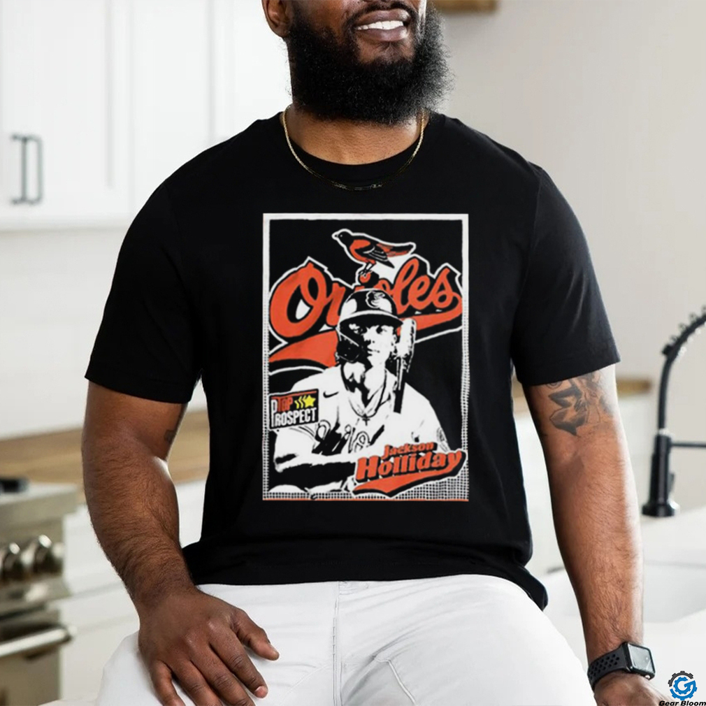 Baltimore Orioles Top Prospect Jackson Holliday Debut T Shirt Baltimore Orioles Top Prospect Jackson Holliday Debut T Shirt