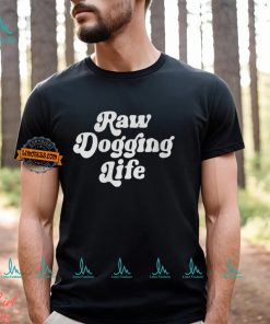 Ben Affleck Raw Dogging Life Shirt