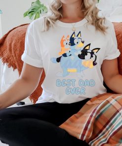 Best Dad Ever Bluey Happy Fathers Day SVG shirt