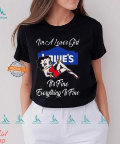 Betty Boop I’m A Lowe’s Girl Dollar General It’s Fine Everything Is Fine shirt