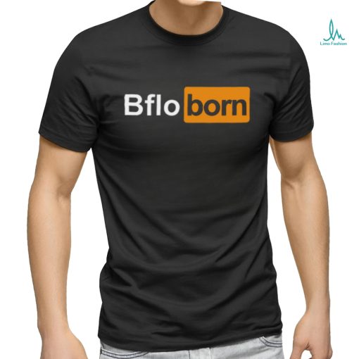 Bflo Born Shirt