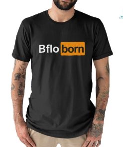 Bflo Born Shirt