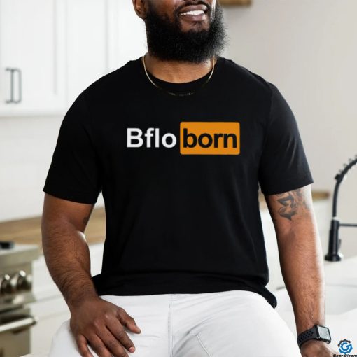 Bflo Born Shirt