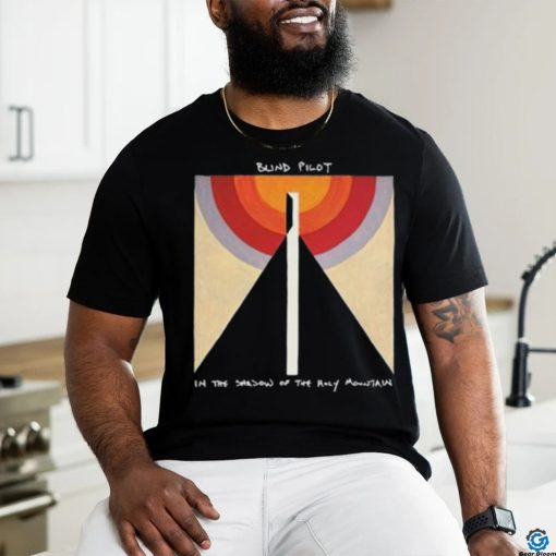 Blind Pilot In The Shadow Of The Holy Mountain 2024 shirt