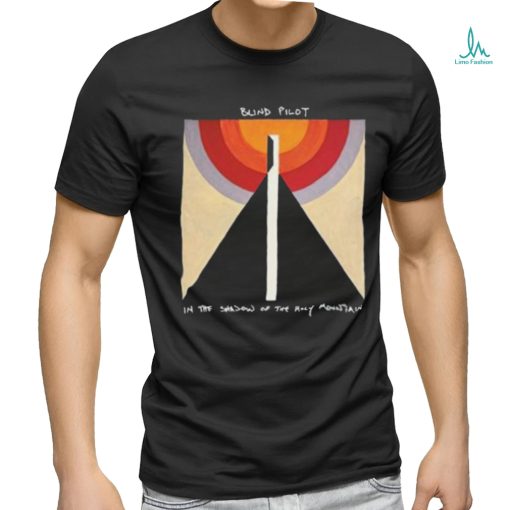 Blind Pilot In The Shadow Of The Holy Mountain 2024 shirt