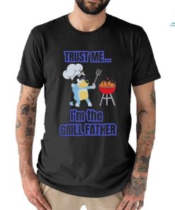 Bluey Bandit Trust Me I’m the Grill Father 2024 Shirt