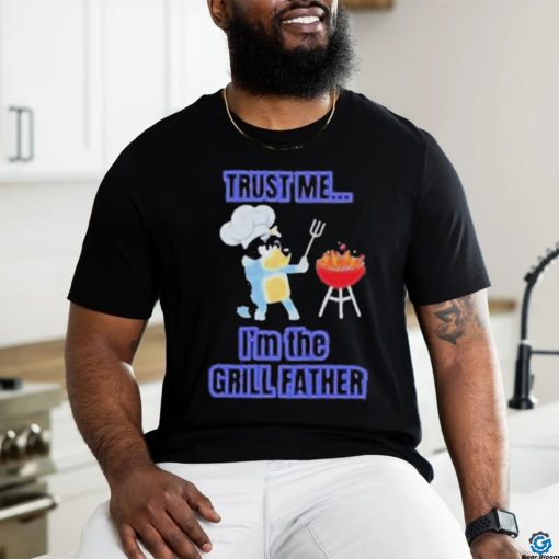 Bluey Masterchef Bandit Trust Me I’m the Grillfather 2024 shirt