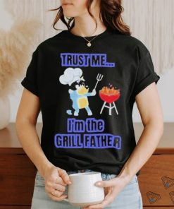 Bluey Masterchef Bandit Trust Me I’m the Grillfather 2024 shirt