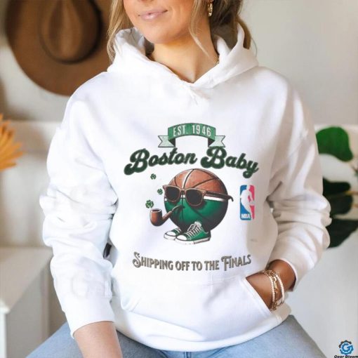 Boston Baby Shipping Off To The Finals 2024 Shirt