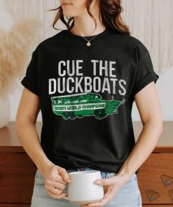 Boston Basketball Champs Cue the Duck Boats shirt