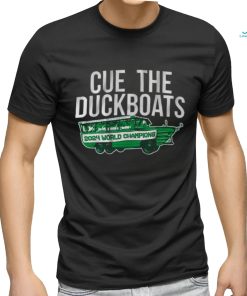 Boston Basketball Champs Cue the Duck Boats shirt, hoodie, sweater, long sleeve and tank top Boston Basketball Champs Cue the Duck Boats shirt