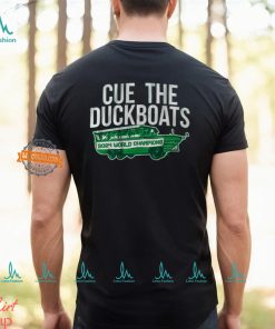 Boston Basketball Cue The Duckboats Shirt