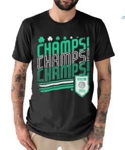 Boston Celtics Champs Champs Champs Shirt